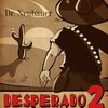 Dr.Neubauer: Dr Neubauer Desperado 2